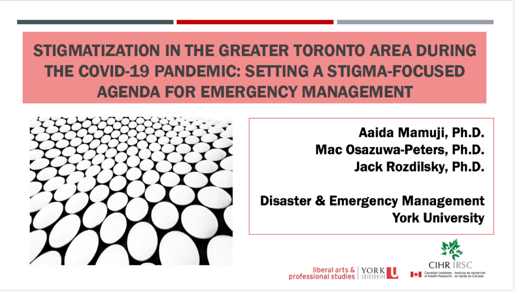 STIGMATIZATION IN THE GREATER TORONTO AREA DURING THE COVID-19 PANDEMIC: SETTING A STIGMA-FOCUSED AGENDA FOR EMERGENCY MANAGEMENT